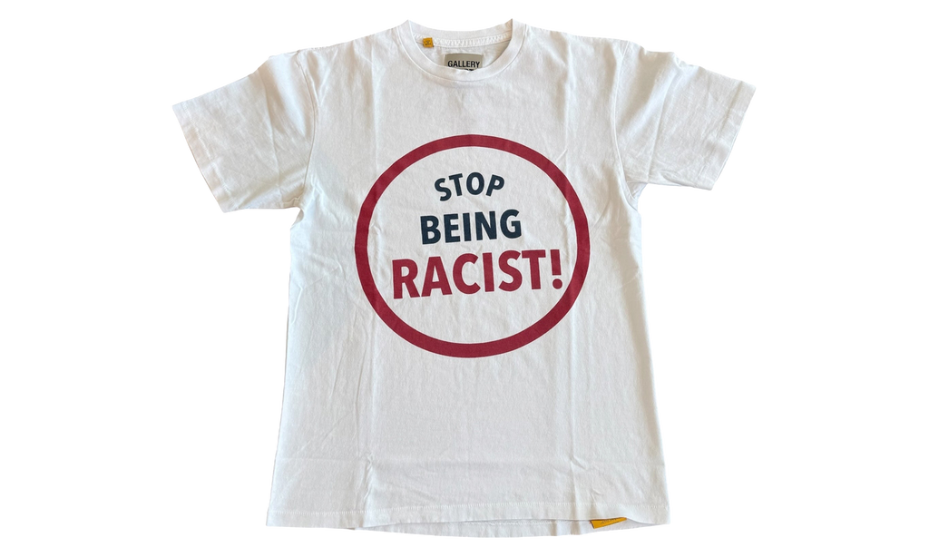 Gallery Dept Stop Being Racist T-Shirt "White" GD209